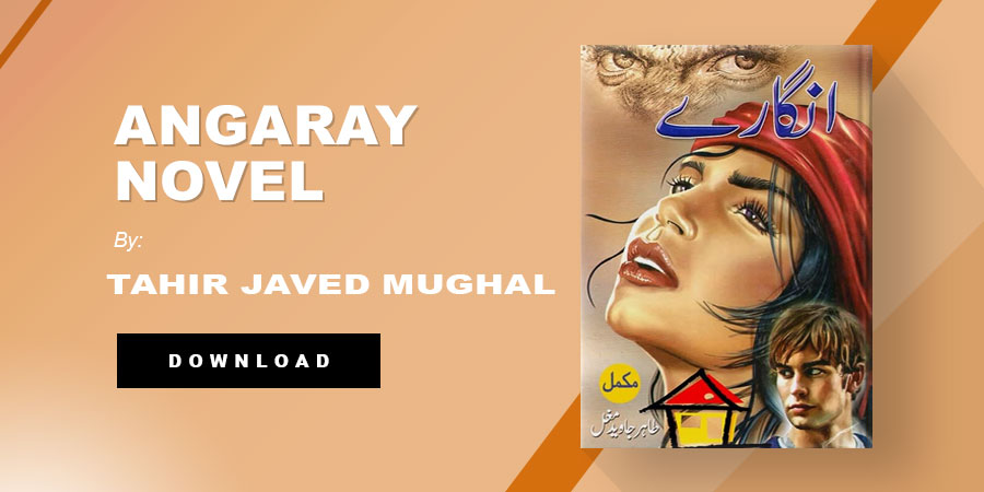 Angaray (Complete) Novel By Tahir Javed Mughal