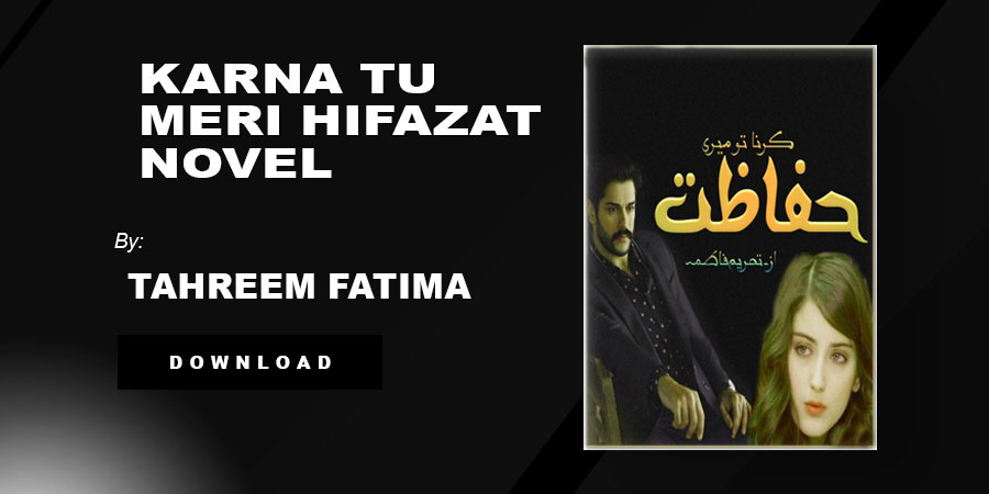 Karna Tu Meri Hifazat novel