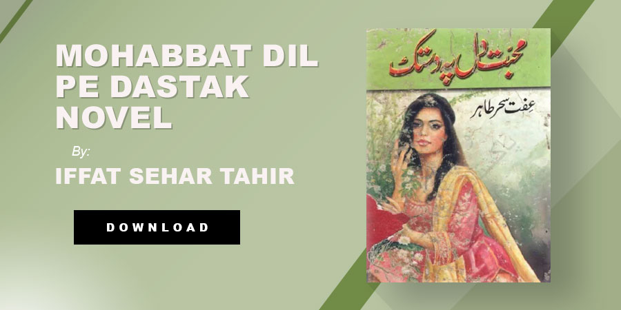 Mohabbat Dil Pe Dastak Novel