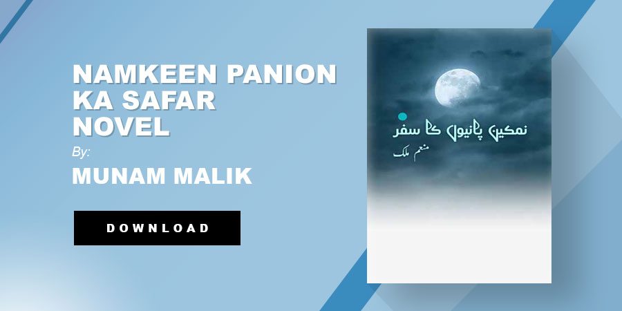 Namkeen Panion Ka Safar Novel By Munam Malik