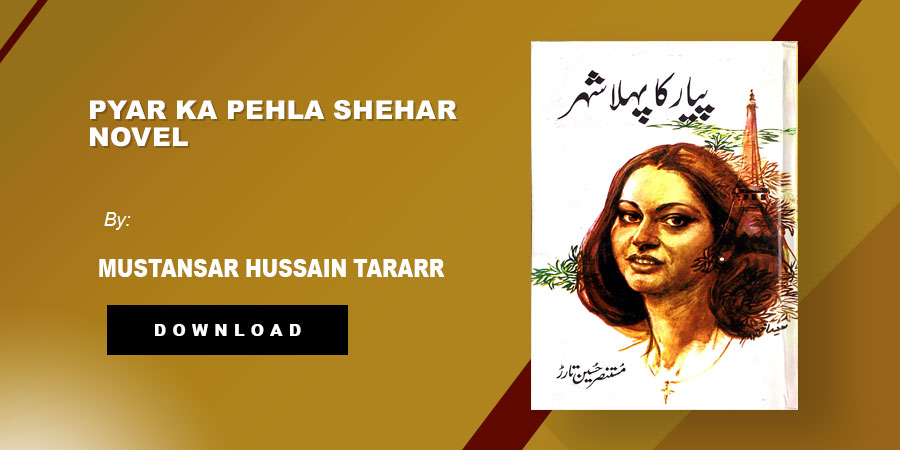 Pyar Ka Pehla Shehar Novel By Mustansar Hussain Tararr