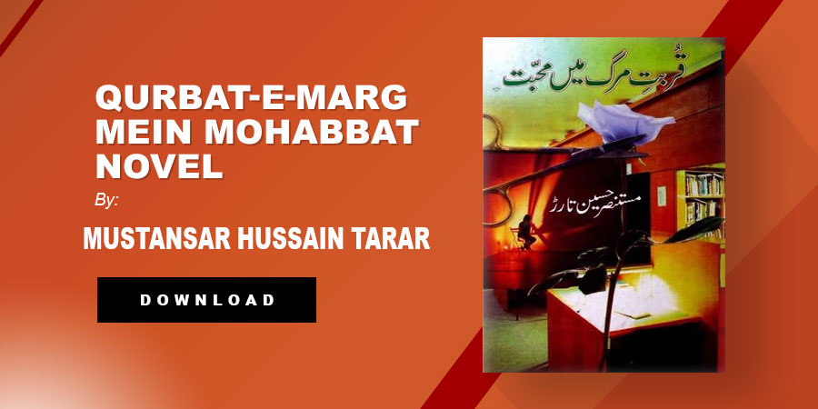 Qurbat-E-Marg Mein Mohabbat Novel By Mustansar Hussain Tarar