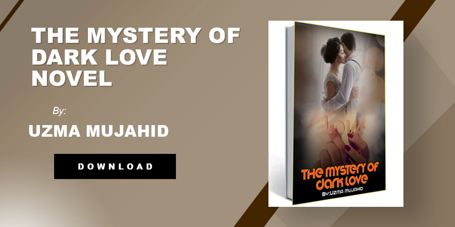 The Mystery of Dark Love Novel