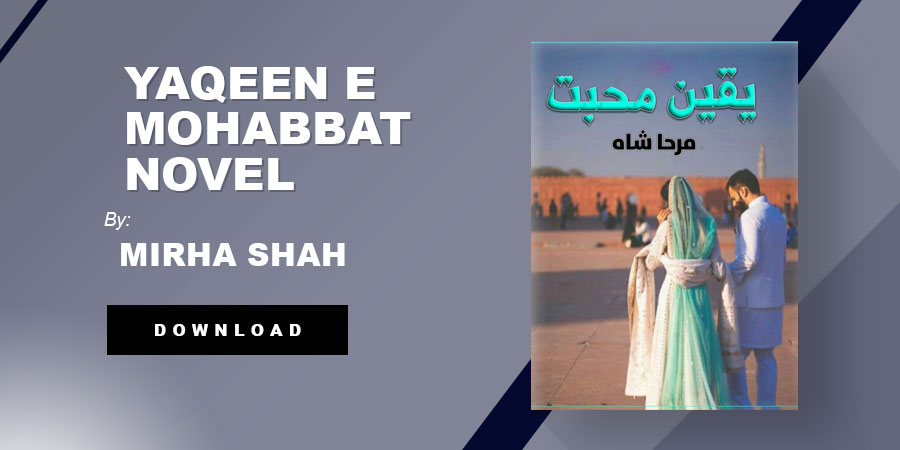Yaqeen E Mohabbat Novel