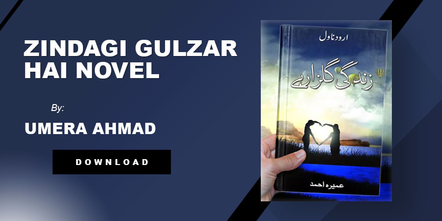 Zindagi Gulzar Hai Novel