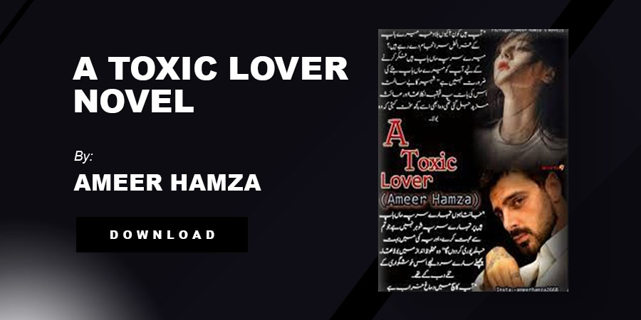 A Toxic Lover Novel